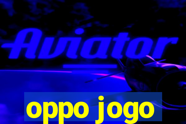 oppo jogo